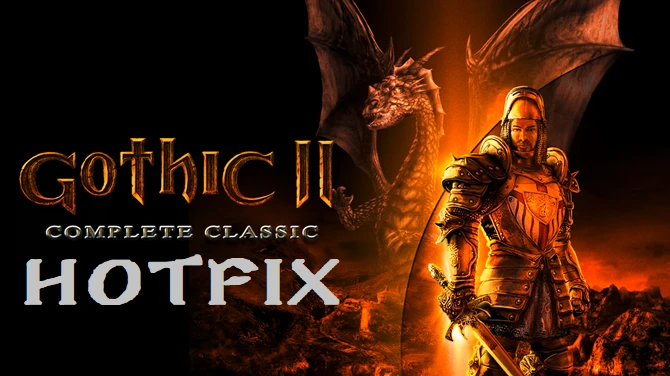 Gothic 2 Complete Classic otrzymał Hotfix